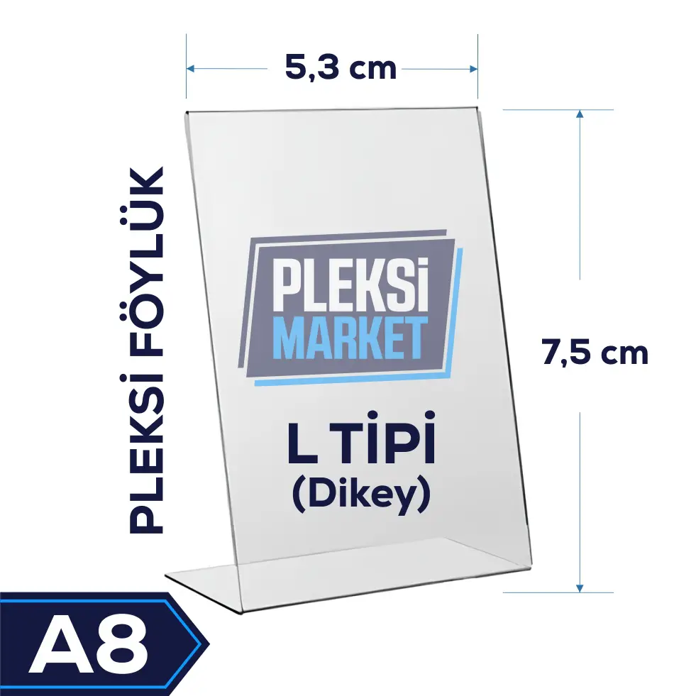 A8 L Tipi Pleksi Föylük (Dikey)