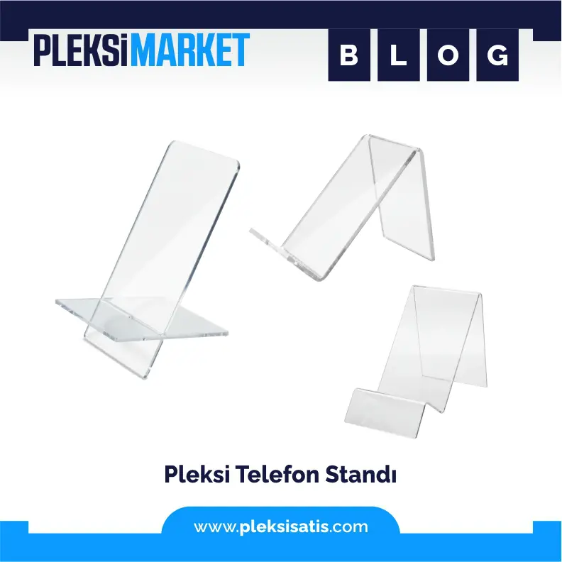 Toptan Pleksi Telefon Standı Ankara